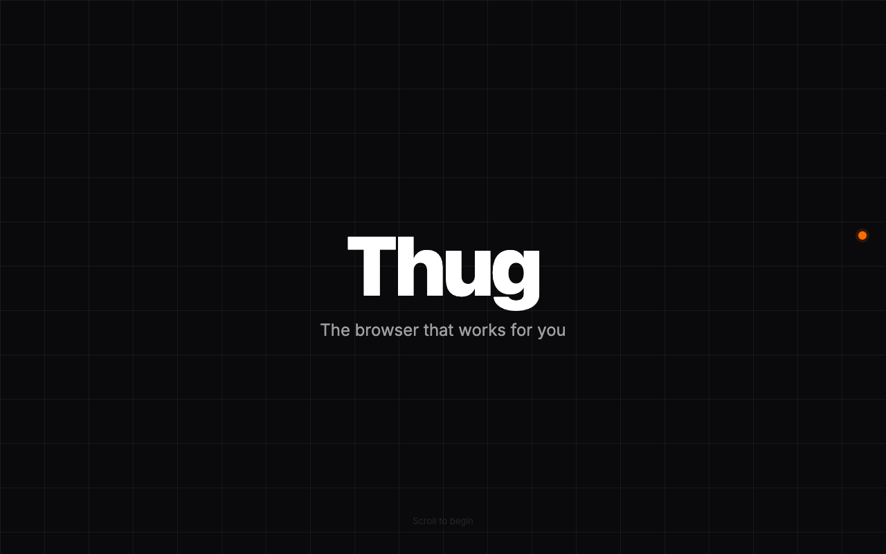 Thug, browser landing page scroll reveal