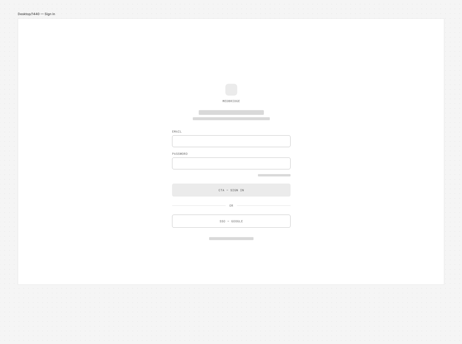 Lo-fi sign-in wireframe with email and password fields and Google SSO option